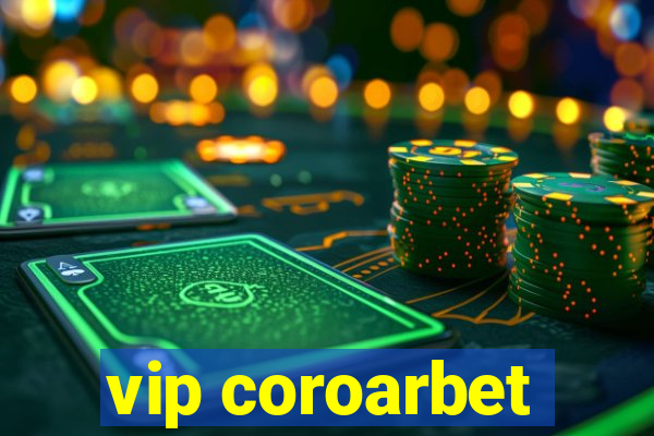 vip coroarbet